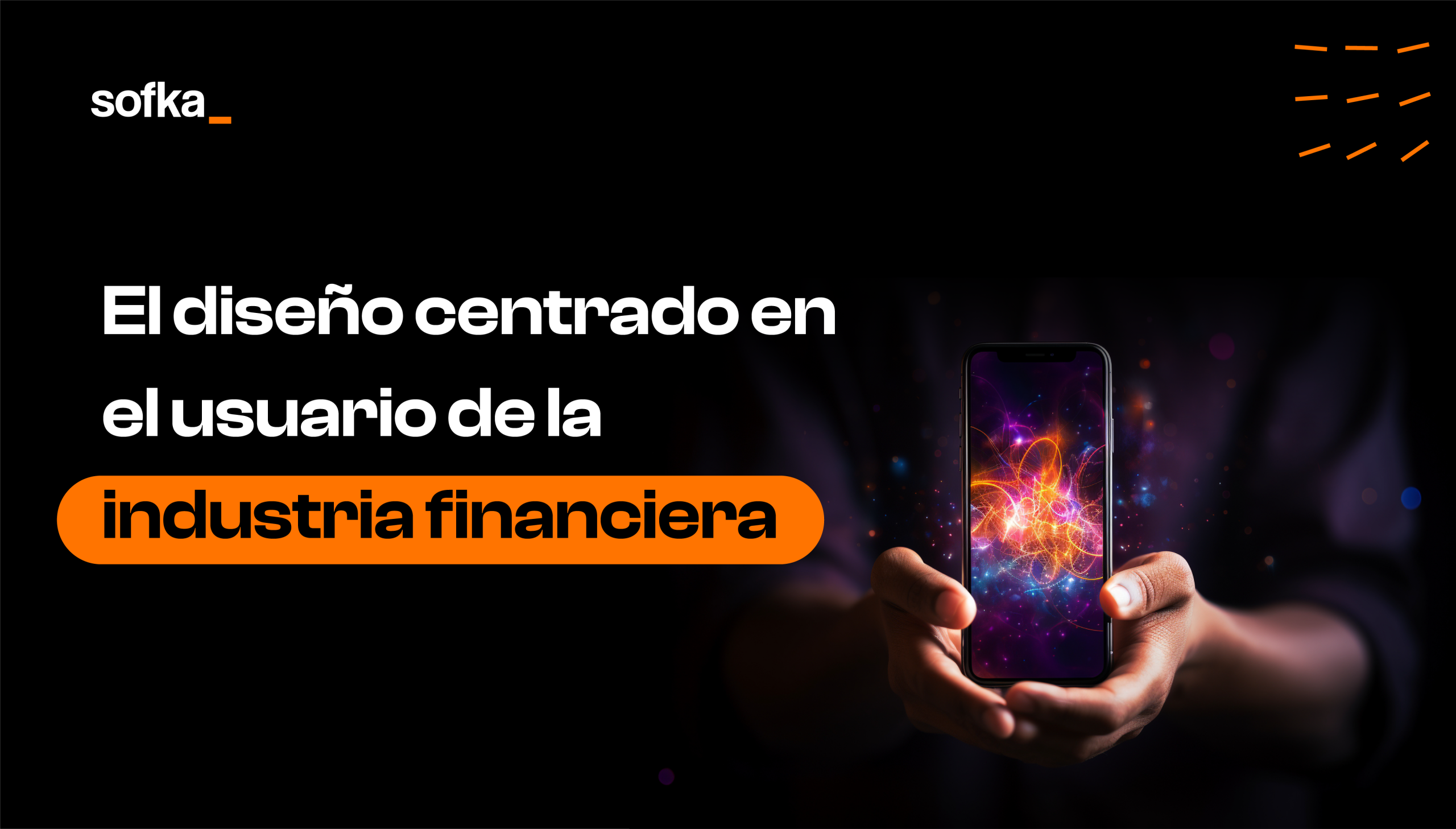 La revolución del diseño centrado en el usuario del sector financiero